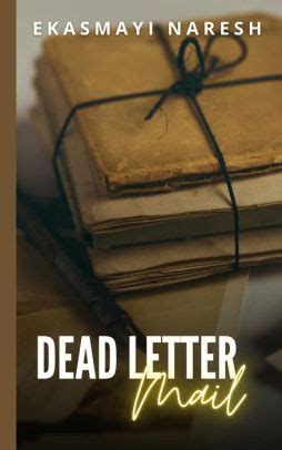 Dead Letter Mail by Ekasmayi Naresh | NOOK Book (eBook) | Barnes & Noble®