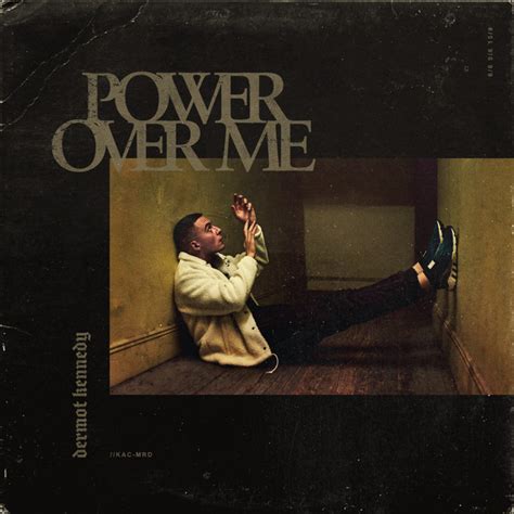 BPM and key for Power Over Me by Dermot Kennedy | Tempo for Power Over ...