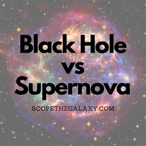 Black Hole vs Supernova (Similarities And Differences!) | Scope The Galaxy