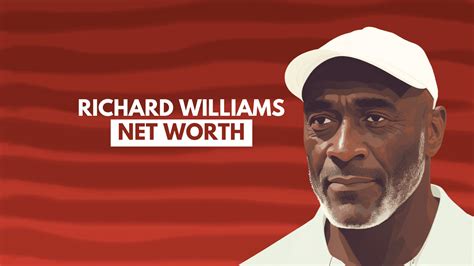 Richard Williams' Net Worth