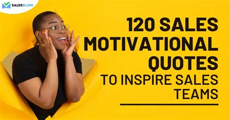 120 Sales Motivational Quotes To Inspire Sales Teams In 2024