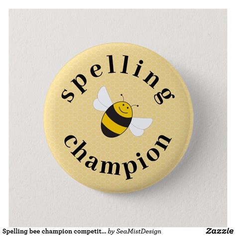 a button that says spelling champion with a bee on it