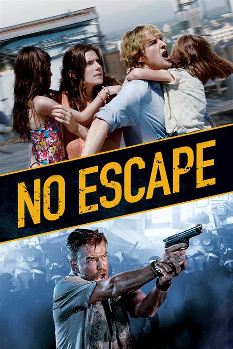 No Escape (2015) – Movies – Filmanic