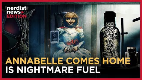 How Does “Annabelle Comes Home” Set Up “The Conjuring 3”? (Nerdist News Edition) - YouTube