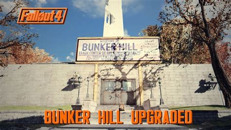 Fallout 4 - Bunker Hill Upgraded - YouTube