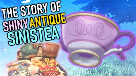 615 - Tea Smash: The Story of Shiny Antique (Authentic) Sinistea (+LIVE! Shiny Antique Sinistea ...