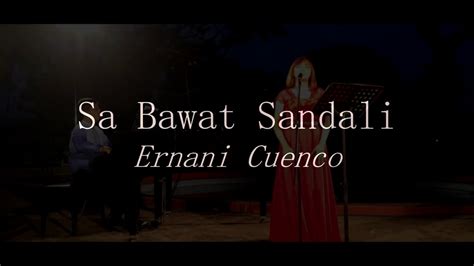 Sa Bawat Sandali - Ernani Cuenco - YouTube