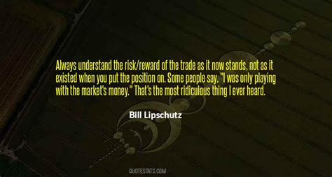 Top 15 Bill Lipschutz Quotes: Famous Quotes & Sayings About Bill Lipschutz