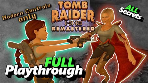 Tomb Raider 1 Remastered Full Playthrough On Modern Controls - YouTube