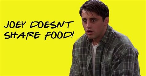 25 Adorable Quotes By Joey That Explain Why He’s The Most Loveable ...