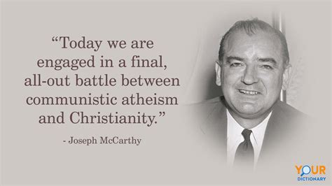 Joseph McCarthy Quotes That History Will Not Forget | YourDictionary