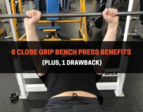 8 Close Grip Bench Press Benefits | PowerliftingTechnique.com