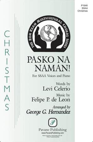 Pasko Na Naman (SSAA ) by Felipe P. de Leon/ | J.W. Pepper Sheet Music