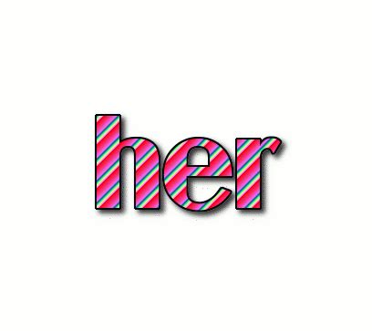 her Logo | Free Logo Design Tool from Flaming Text