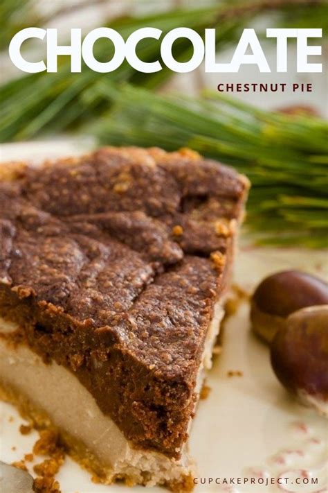 Want some chocolate desserts for Christmas? Try this Chocolate Chestnut Pie. Chocolate and ...