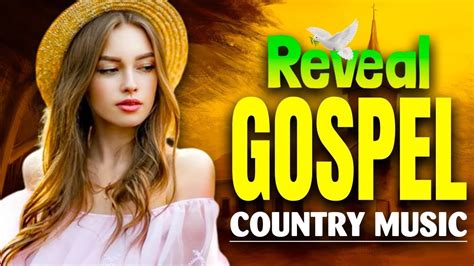 REVEAL: Top Old Country Gospel Songs 2022 Playlist With Lyrics - Country Gospel Music - YouTube