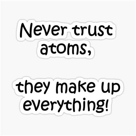 "Atoms joke" Sticker for Sale by TextBasedArt | Redbubble