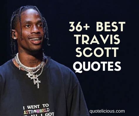 36+ Inspiring Travis Scott Quotes and Sayings About Life, Music