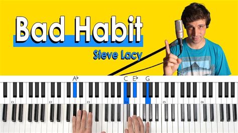 Bad Habit (Steve Lacy) ACCURATE PIANO CHORDS TUTORIAL - YouTube