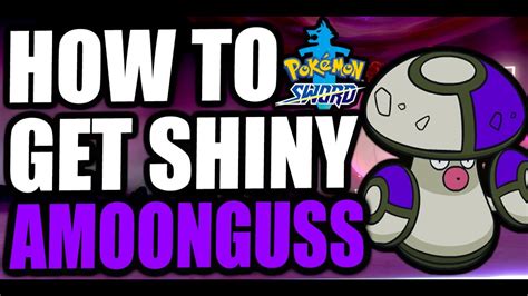 How To Get SHINY Amoonguss in Pokemon Sword and Shield! How to claim shiny Amoonguss - YouTube