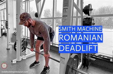 Smith Machine Romanian Deadlift Benefits, Form, & How To Video