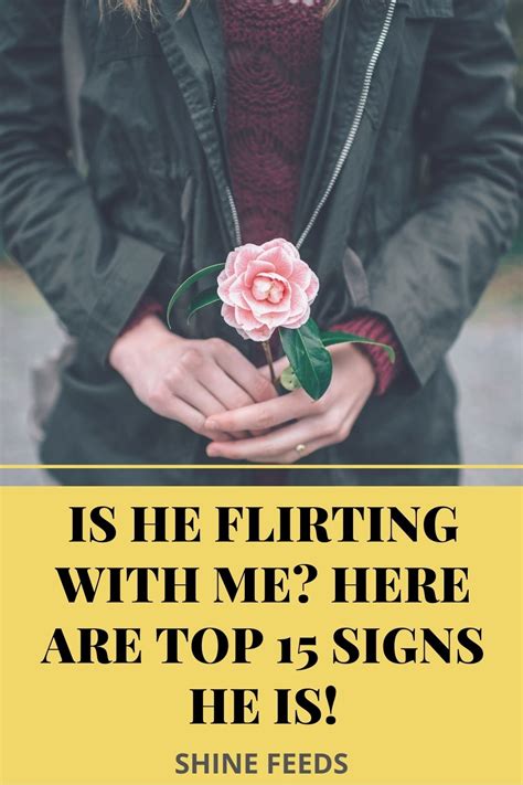 Is He Flirting With Me? Here Are Top 15 Signs He Is! | ShineFeeds