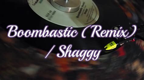 Shaggy - Boombastic (Remix) 【 Reggae Vinyl Record 】 - YouTube