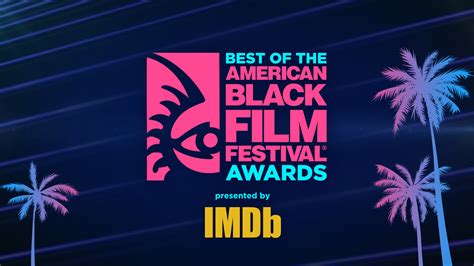 Best of the American Black Film Festival Awards