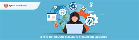 3 Useful Tips to Prevent Malware Attacks on Websites - Aplikas