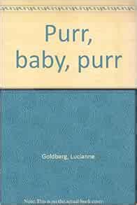 Purr, baby, purr: Goldberg, Lucianne: Amazon.com: Books