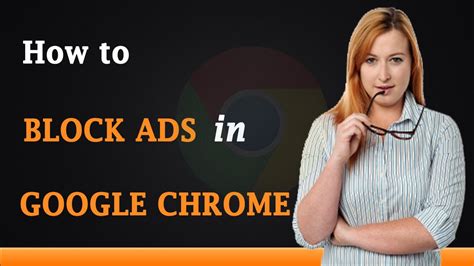 How to Block Ads on Google Chrome - YouTube