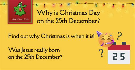 Why is Christmas Celebrated on the 25th December? - WhyChristmas.com