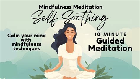 Self Soothing Mindfulness Meditation | 10 Minute Guided Meditation for ...