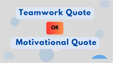 Quotes About Teamwork Motivation