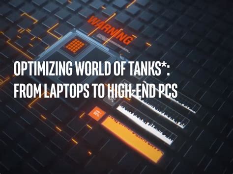 Optimizing World of Tanks*: from Laptops to High-End PCs | Intel ...