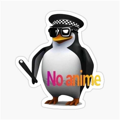 "NO anime allowed penguin cop" Sticker for Sale by JACKoconnorTV ...