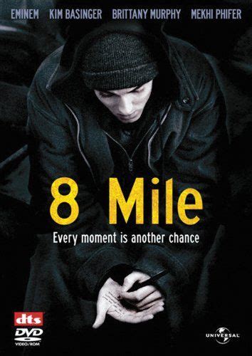 8 Mile (2002) - Movie about Eminem's (a white rapper) hard life with Eminem, Kim Basinger ...