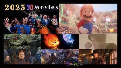 2023 3D Movies New Trailer Round up ~ Elemental, Super Mario, Indiana Jones 5 , Knights of the ...