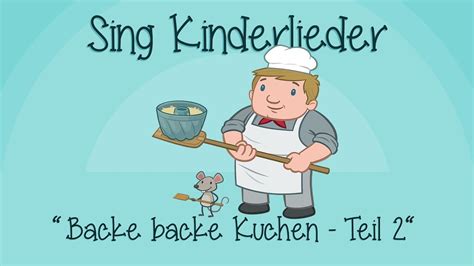 Backe, backe Kuchen - Teil 2 - Kinderlieder zum Mitsingen | Sing Kinderl... | Kinder lied ...