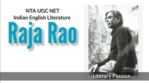 Raja Rao||Indian English Literature||Kanthapura||The Serpent & the Rope ...