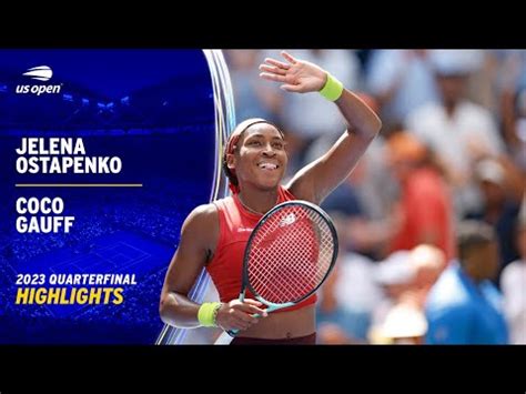 Jelena Ostapenko vs. Coco Gauff Highlights | 2023 US Open Quarterfinal - The Global Herald