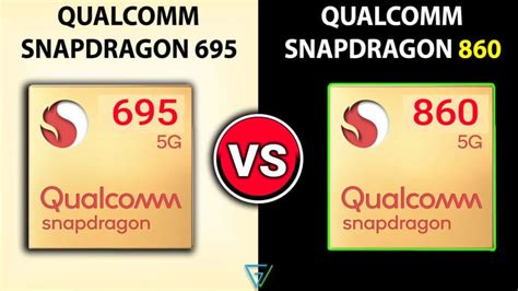 Snapdragon 695 Vs Snapdragon 860: The Better SoC