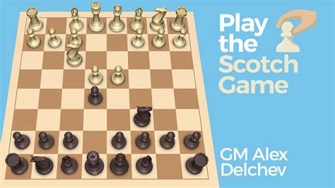 Play the Scotch Game - Lecciones de ajedrez - Chess.com