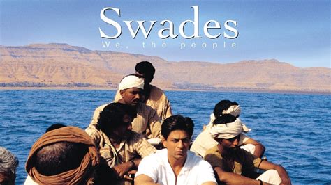 Swades (2004) - AZ Movies