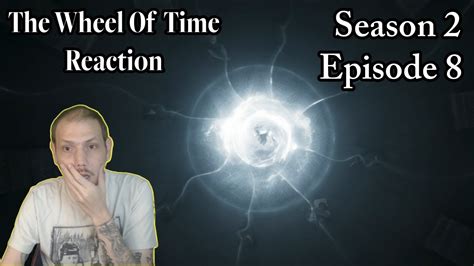 The Wheel of Time Reaction (2x8) The Finale - YouTube