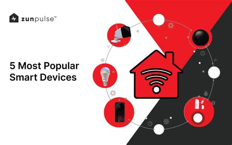 5 Most Popular Smart Devices - zunpulse