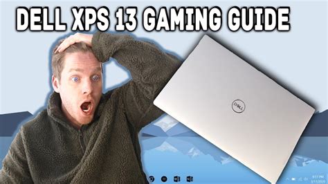 DELL XPS 13 GAMING GUIDE - 2.6 lb Gaming Beast! - YouTube