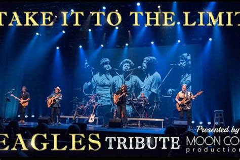 TAKE IT TO THE LIMIT – The Ultimate Eagles Tribute