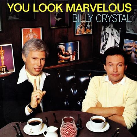 Billy Crystal – You Look Marvelous Lyrics | Genius Lyrics