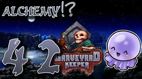 Exploring Alchemy in Graveyard Keeper! - Gameplay 42 - YouTube